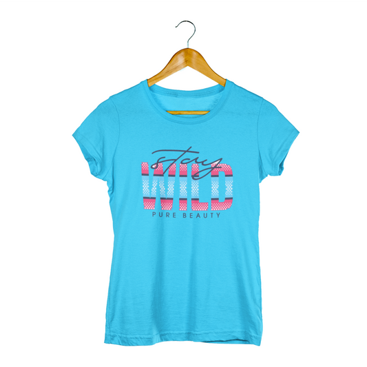 Stay Wild Women's Half Sleeves T-Shirt - Essential Style for Every Wardrobe